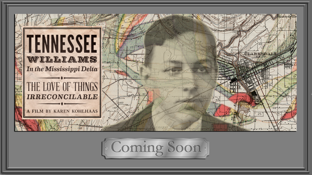 Tennessee Williams in the Mississippi Delta Documentary Coving Soon